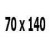 70*140 